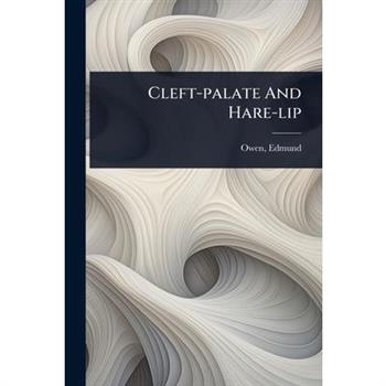 Cleft-palate And Hare-lip