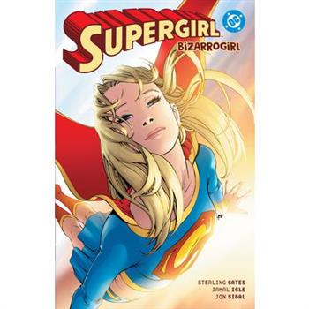 Supergirl: Bizarrogirl (New Edition)