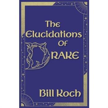 The Elucidations of Drake