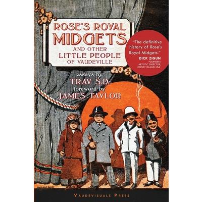 Rose’s Royal Midgets and Other Little People of Vaudeville