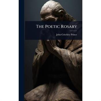 The Poetic Rosary
