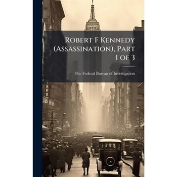 Robert F Kennedy (Assassination), Part 1 of 3