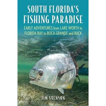 South Florida’s Fishing Paradise