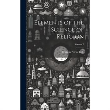 Elements of the Science of Religion; Volume 2