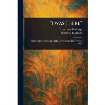 "I Was There"