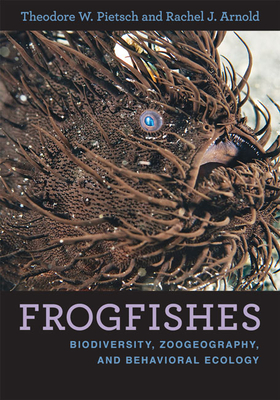 FrogfishesBiodiversity Zoogeography and Behavioral Ecology