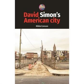 David Simon's American City