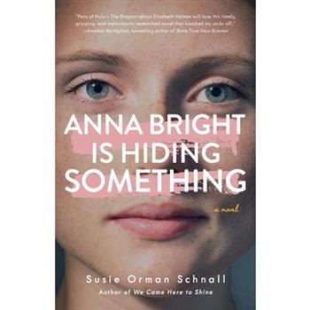 Anna Bright Is Hiding Something
