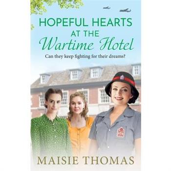 Hopeful Hearts at the Wartime Hotel