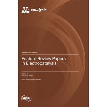 Feature Review Papers in Electrocatalysis
