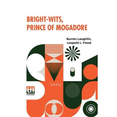 Bright-Wits, Prince Of Mogadore
