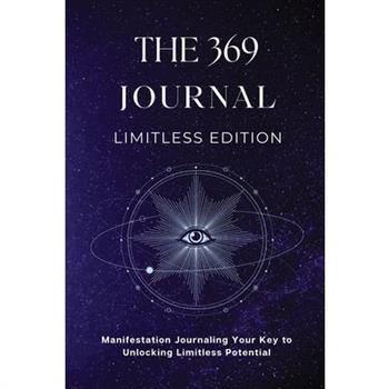 The 369 Journal Limitless Edition