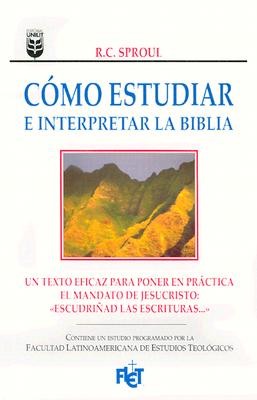 C籀mo Estudiar E Interpretar La Biblia