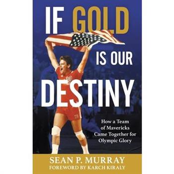 If Gold Is Our Destiny