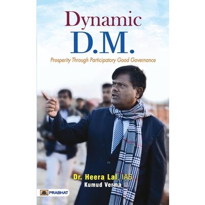 Dynamic D.M. (Prosperity Through Participatory Good Governance)