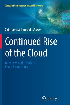 Continued Rise of the Cloud Continued Rise of the Cloud