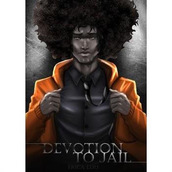 Devotion To Jail