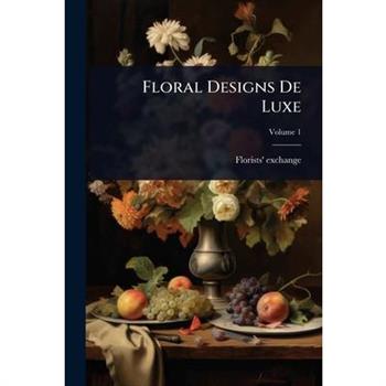Floral Designs De Luxe