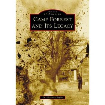 Camp Forrest and Its Legacy