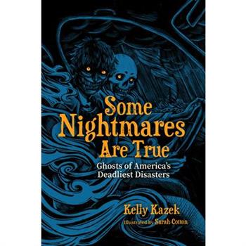 Some Nightmares Are True