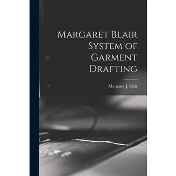 Margaret Blair System of Garment Drafting