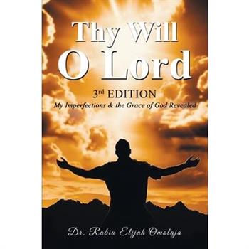 Thy Will O Lord