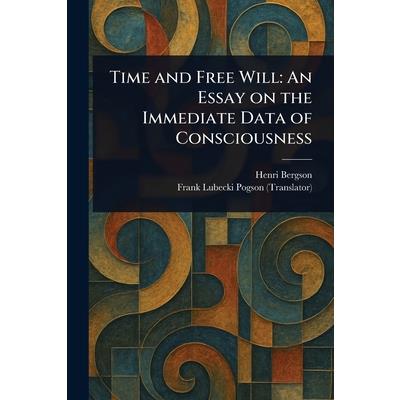 Time and Free Will Time and Free Will