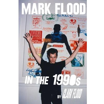 Mark Flood in the Nineties