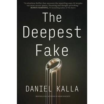 The Deepest Fake