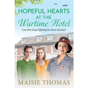 Hopeful Hearts at the Wartime Hotel