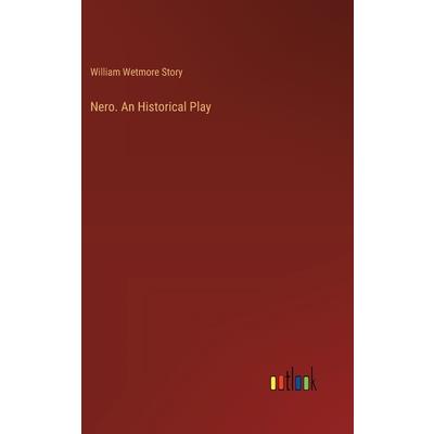 Nero. An Historical Play Nero. An Historical Play
