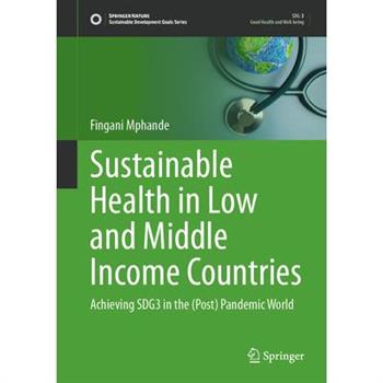 Sustainable Health in Low and Middle Income Countries