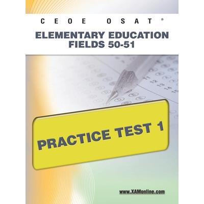 Ceoe Osat Elementary Education Fields 50-51 Practice Test 1