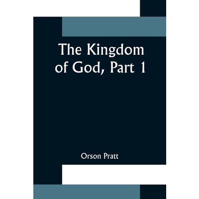 The Kingdom of God, Part 1
