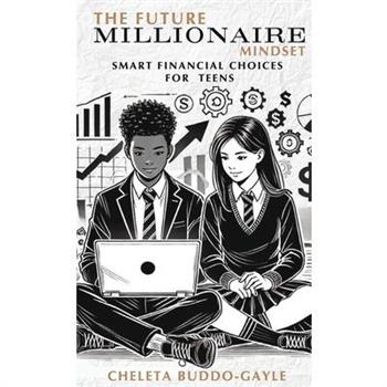 The Future Millionaire Mindset