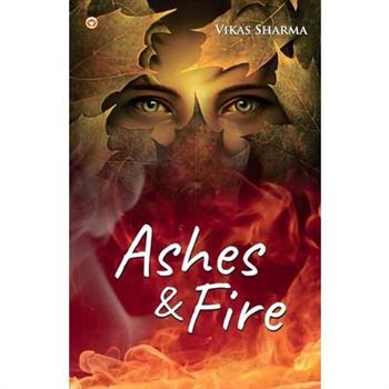 Ashes & fire