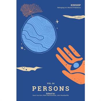 Kinship: Belonging in a World of Relations, Vol. 4 - Persons
