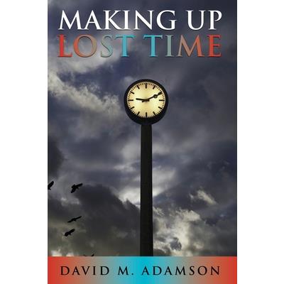 Making Up Lost Time