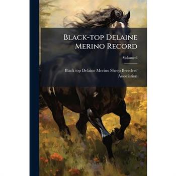 Black-Top Delaine Merino Record, Volume 6