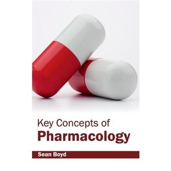 Key Concepts of Pharmacology