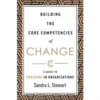 Building the Core Competencies of Change