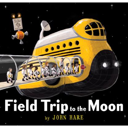Field trip to the moon /