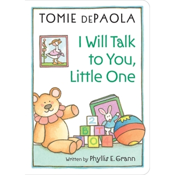 I Will Talk to You, Little One