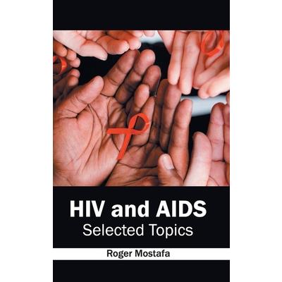 HIV and Aids: Selected Topics