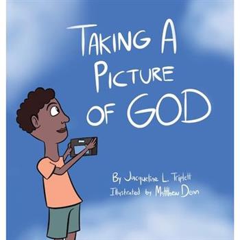 Taking A Picture of God