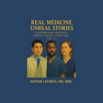 Real Medicine, Unreal Stories