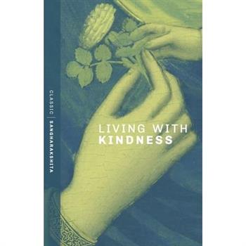 Living with Kindness