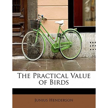 The Practical Value of Birds