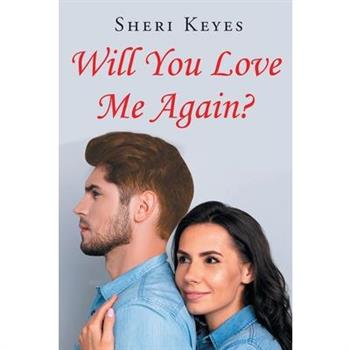 Will You Love Me Again?