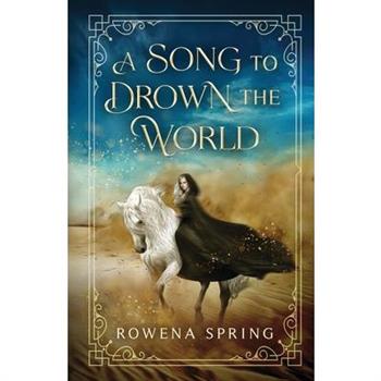 A Song to Drown the World